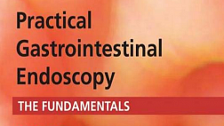 Practical Gastrointestinal Endoscopy The Fundamentals 6th ed